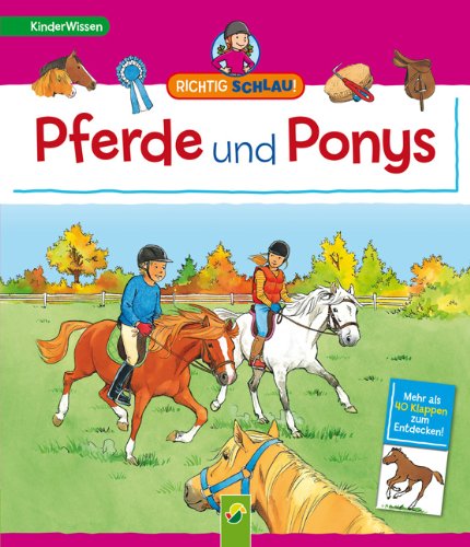 Richtig schlau! Pferde und Ponys: Mehr als 40 Klappen zum Entdecken! Children's books