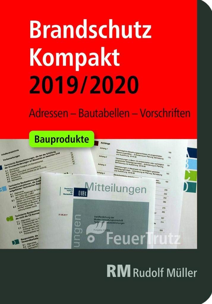 Brandschutz Kompakt 2019/2020: Adressen – Bautabellen – Vorschriften Law