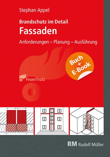 Brandschutz im Detail – Fassaden - mit E-Book (PDF): Anforderungen - Planung - Ausführung Law