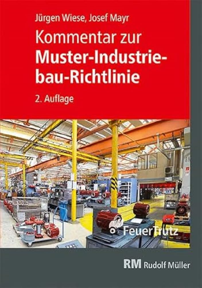 Kommentar zur Muster-Industriebau-Richtlinie Law
