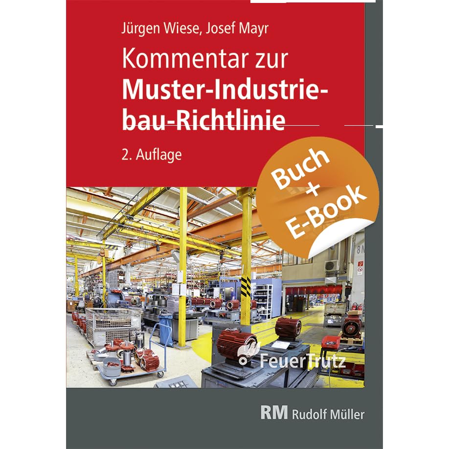 Kommentar zur Muster-Industriebau-Richtlinie - mit E-Book (PDF) Law