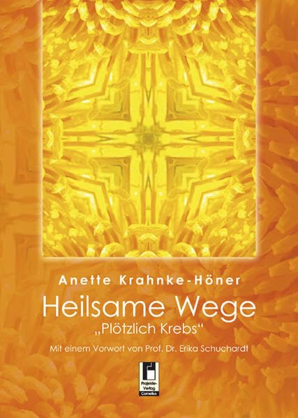 Heilsame Wege: Plötzlich Krebs Medicine