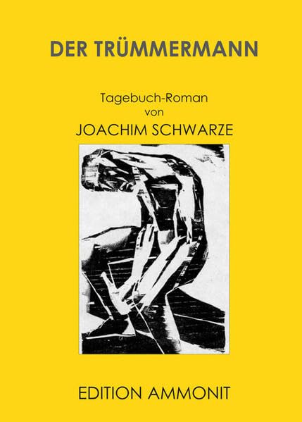 Der Trümmermann: Tagebuch-Roman Essays & Short Stories