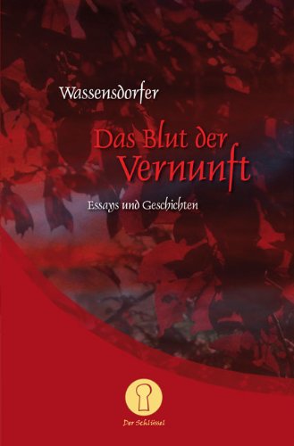 Das Blut der Vernunft: Essays und Geschichten Contemporary literature