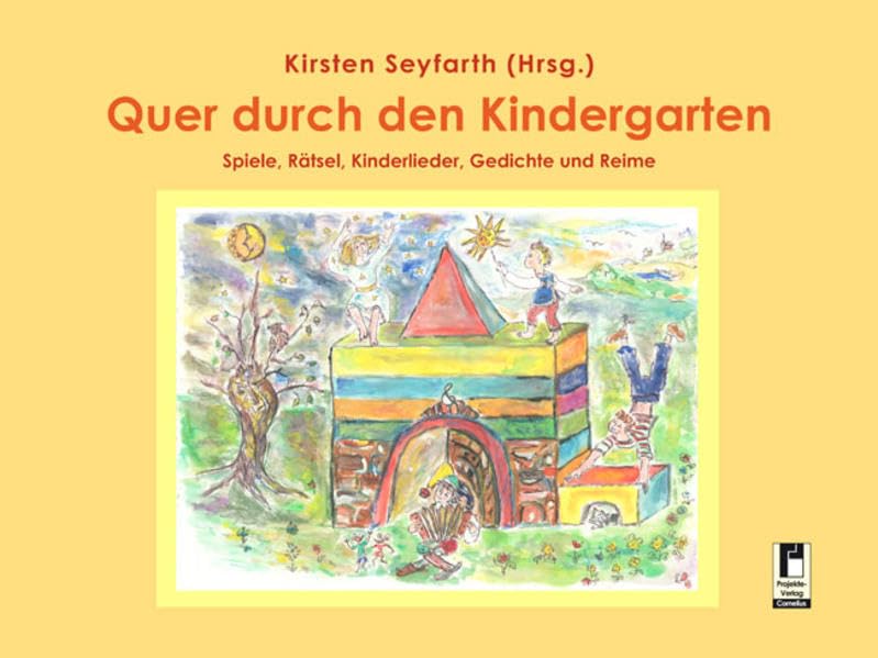 Quer durch den Kindergarten: Spiele, Rätsel, Kinderlieder, Gedichte und Reime Non-fiction