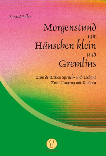 Morgenstund mit Hänschen klein und Gremlins Poetry