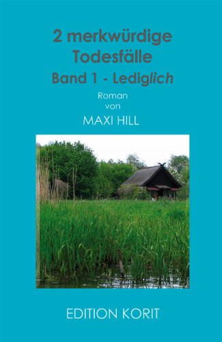 2 merkwürdige Todesfälle: Band 1 - Lediglich: Lediglich. Roman Contemporary literature