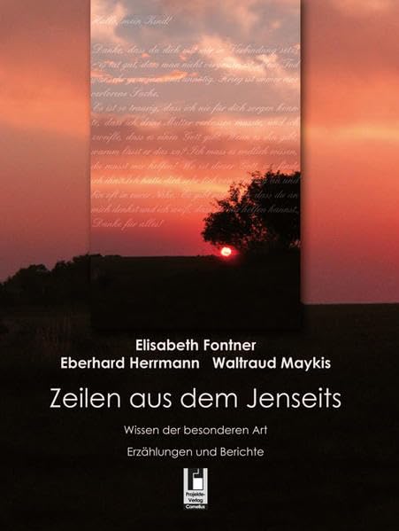Zeilen aus dem Jenseits: Wissen der besonderen Art Religion & Esotericism