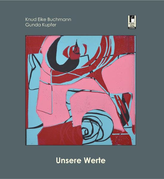 Unsere Werte : Texte in Anlehnung an das Grundgesetz für die Bundesrepublik Deutschland Film, Art & Culture