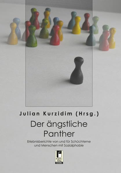 Der ängstliche Panther: Erlebnisberichte von und für Schüchterne und Menschen mit Sozialphobie Contemporary literature