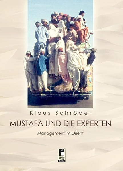 Mustafa und die Experten: Management im Orient Contemporary literature