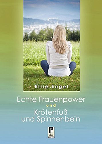 Echte Frauenpower und Krötenfuß und Spinnenbein Contemporary literature