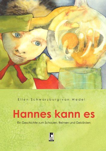 Hannes kann es: Eine Geschichte zum Schauen, Reimen und Gebärden Children's books