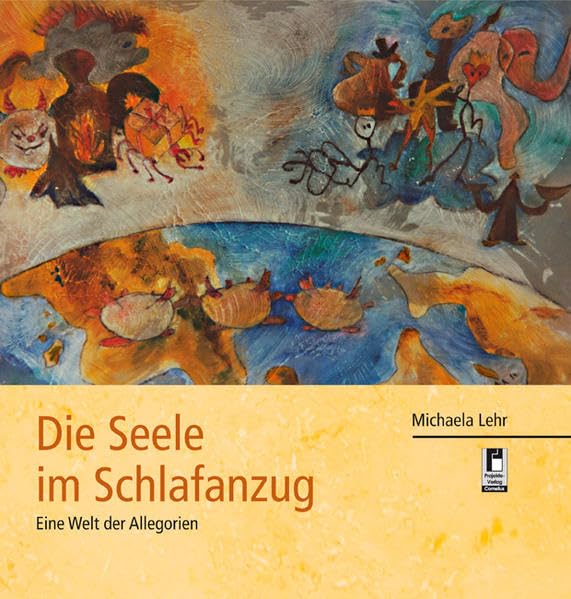 Die Seele im Schlafanzug: Eine Welt der Allegorien book