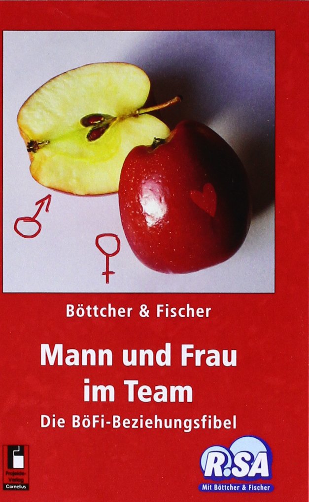 Mann und Frau im Team: Die BöFi-Beziehungsfibel Partnership & Love