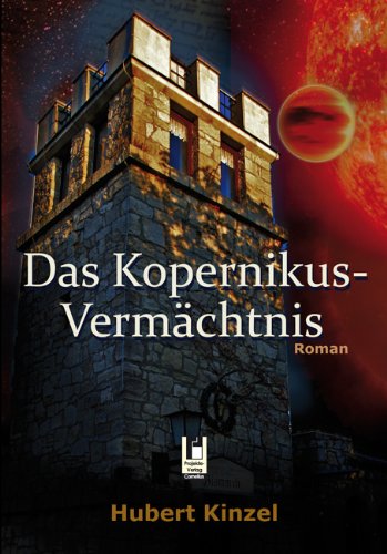 Das Kopernikus-Vermächtnis: Roman Action & Adventure