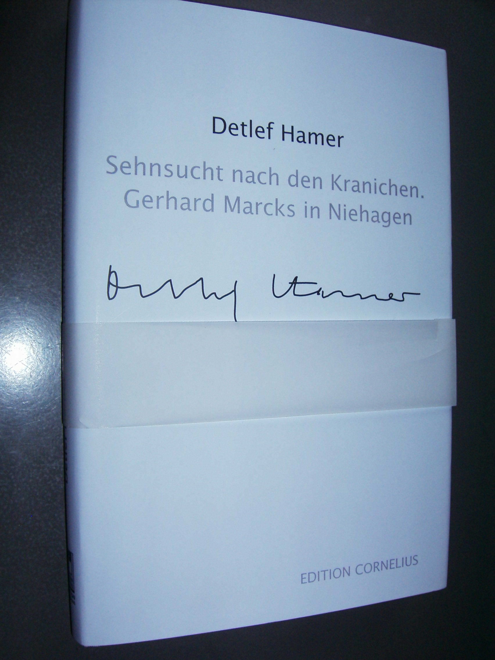 Sehnsucht nach den Kranichen. Gerhard Marcks in Niehagen. Ausgabe mit einer Originalgrafik von Gerhard Marcks. Books