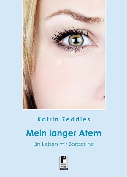 Mein langer Atem: Ein Leben mit Borderline Personalities Books
