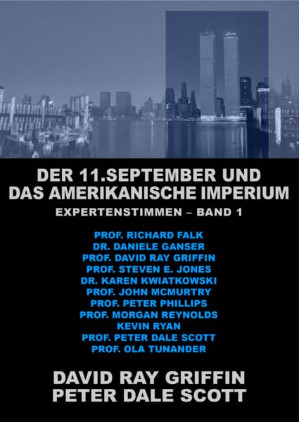 Der 11. September und das Amerikanische Imperium: Expertenstimmen - Band I Politics & History
