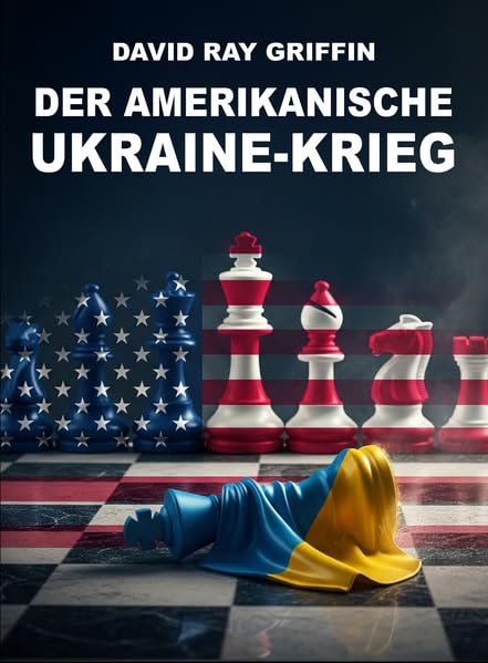 Der amerikanische Ukraine-Krieg Politics & History