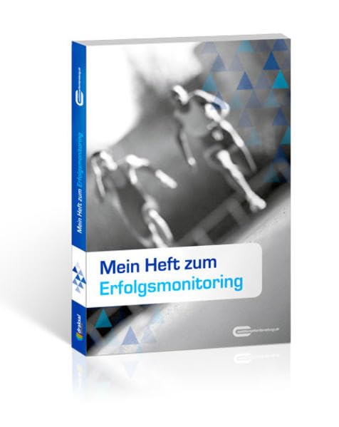 Mein Heft zum Erfolgsmonitoring: Trainingstools für Leistungssportler 01 Business, Finance & Career