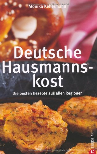 Deutsche Hausmannskost: Die besten Rezepte aus allen Regionen Leisure, Home & Garden