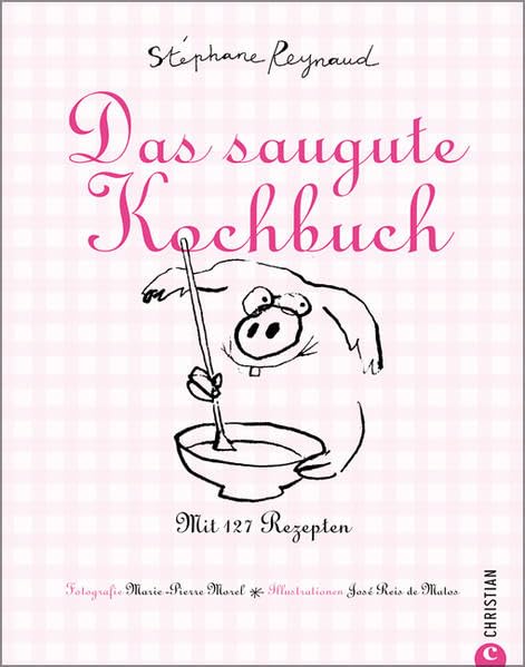 Das saugute Kochbuch: Mit 127 Rezepten Leisure, Home & Garden