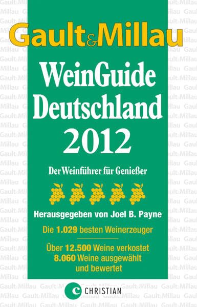GAULT MILLAU WeinGuide 2012: Der Weinführer für Genießer Leisure, Home & Garden