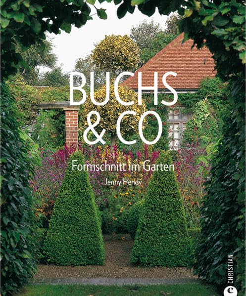 Buchs & Co: Formschnitt im Garten Garden & Plants