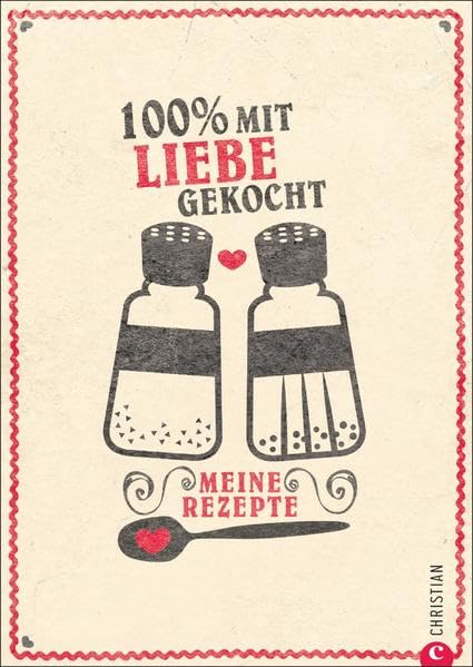 Rezeptbuch: Meine Rezepte. Lieblingsrezepte aller Art finden in diesem Rezeptbuch zum Selberschreiben ihren Platz. Das Einschreibbuch 100% mit Liebe gekocht ersetzt jedes Kochbuch. Leisure, Home & Garden