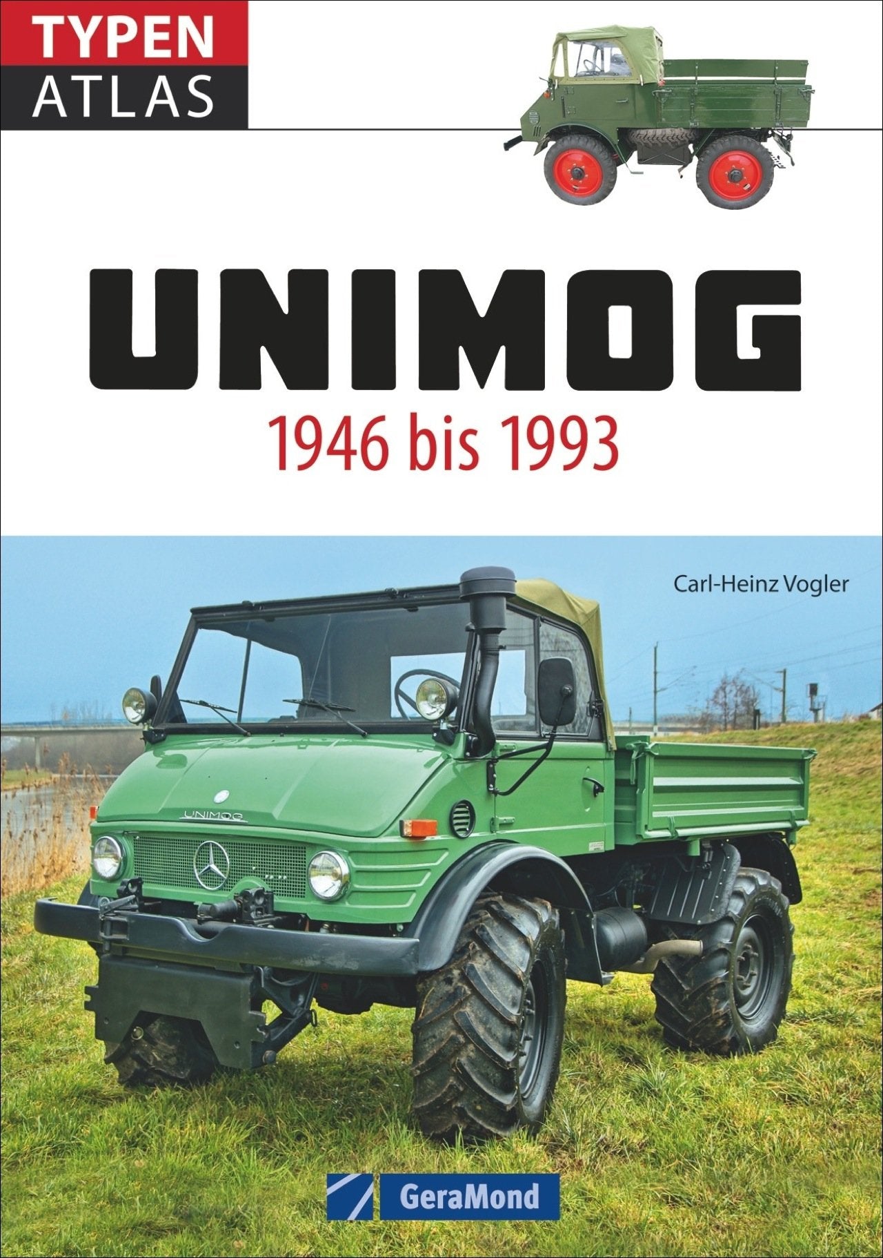 Typenatlas Unimog. Alle Unimog-Klassiker seit 1946 bis 1993. Der fundierte Typenkompass für alle Fans von Ur-Unimog, Boehringer und weiteren Unimog-Baureihen. Mit technischen Daten zu allen Modellen. Leisure, Home & Garden