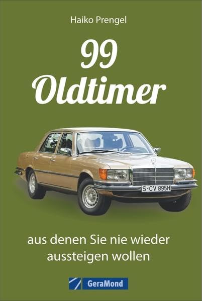 99 Oldtimer, aus denen Sie nie wieder aussteigen wollen Leisure, Home & Garden