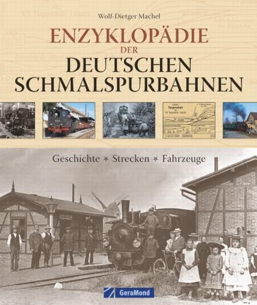 Enzyklopädie der deutschen Schmalspurbahnen: Geschichte - Strecken - Fahrzeuge Leisure, Home & Garden
