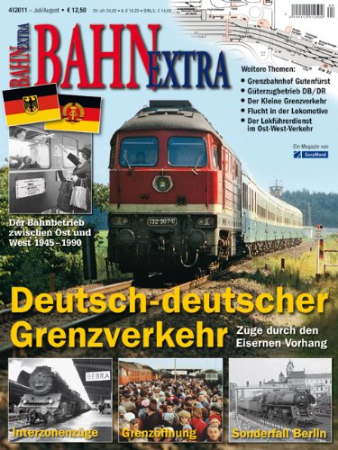 Bahn Extra 4/11 Deutsch-deutscher Grenzv Books