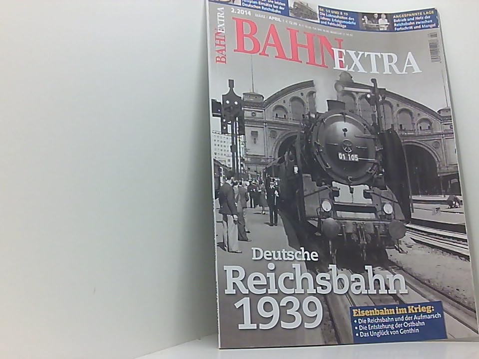 Bahn Extra 02/14. Deutsche Reichsbahn 1939. Eisenbahn im Krieg Books