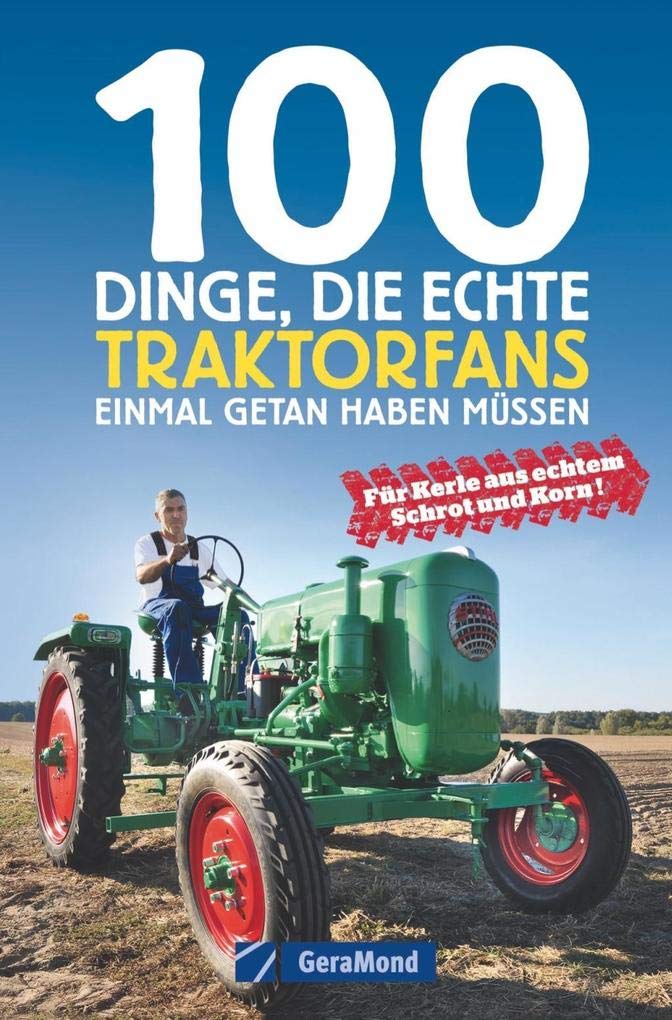 Product Image: 100 Dinge, die echte Traktorfans einmal getan haben müssen