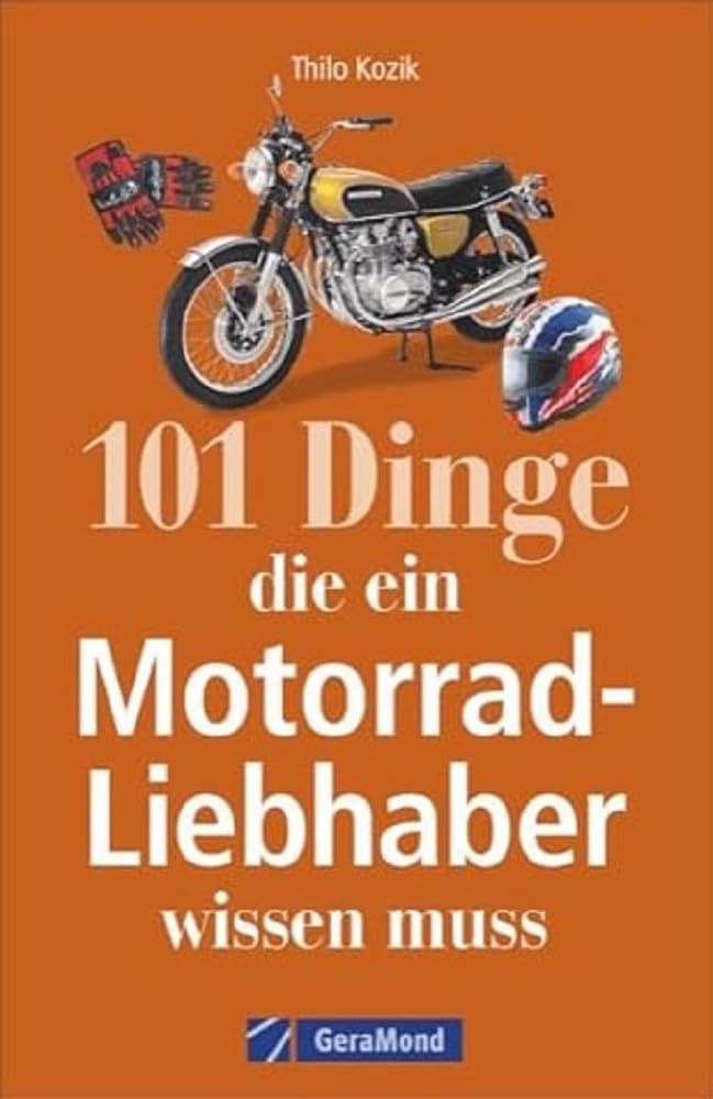 101 Dinge, die ein Motorrad-Liebhaber wissen muss! Leisure, Home & Garden
