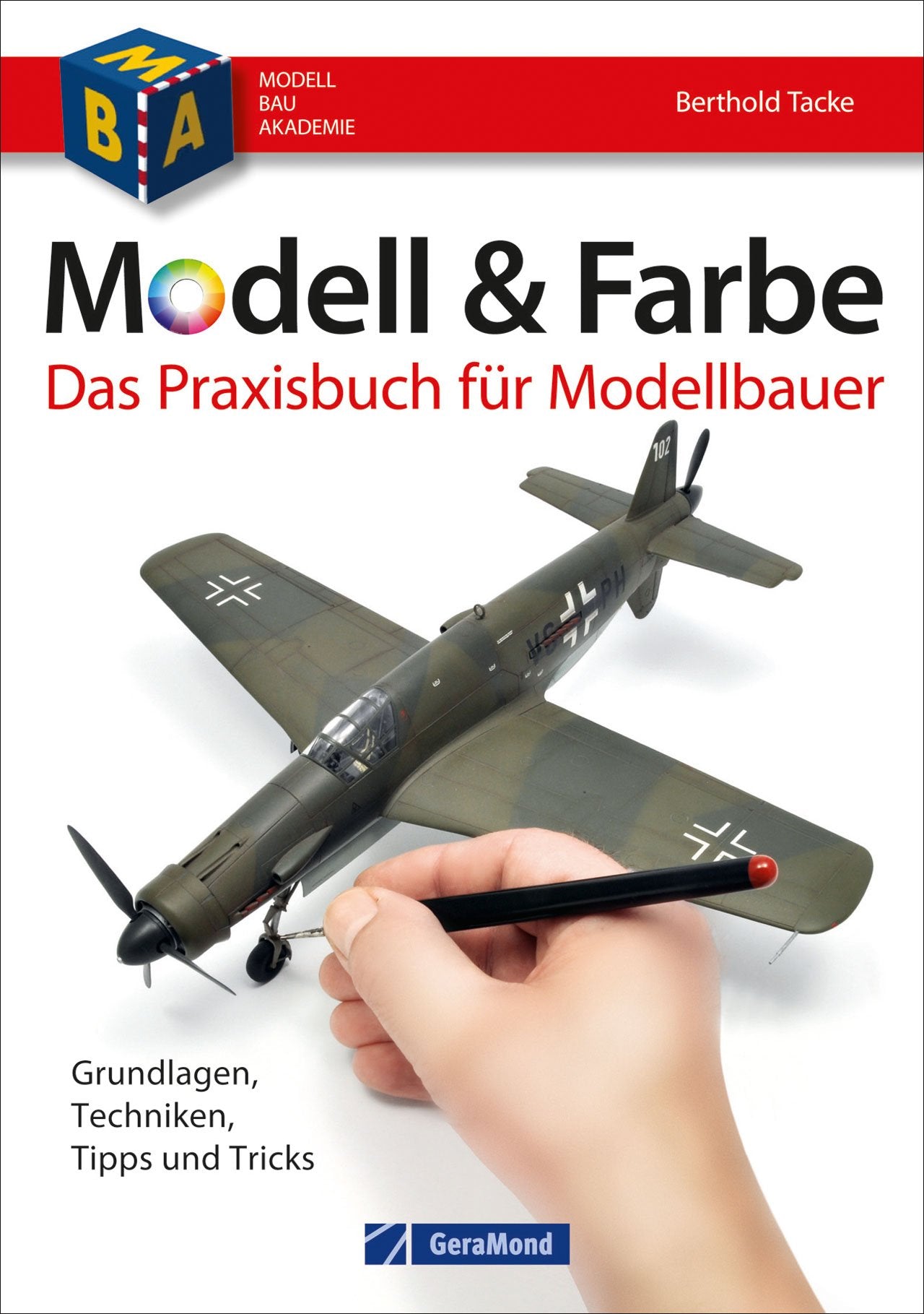 Modell & Farbe. Das Praxisbuch für Modellbauer Leisure, Home & Garden
