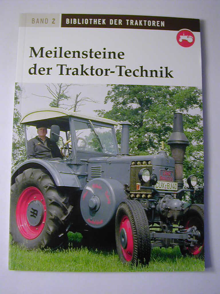 Meilensteine der Traktor-Technik / Bibliothek der Traktoren Bd. 2 Books