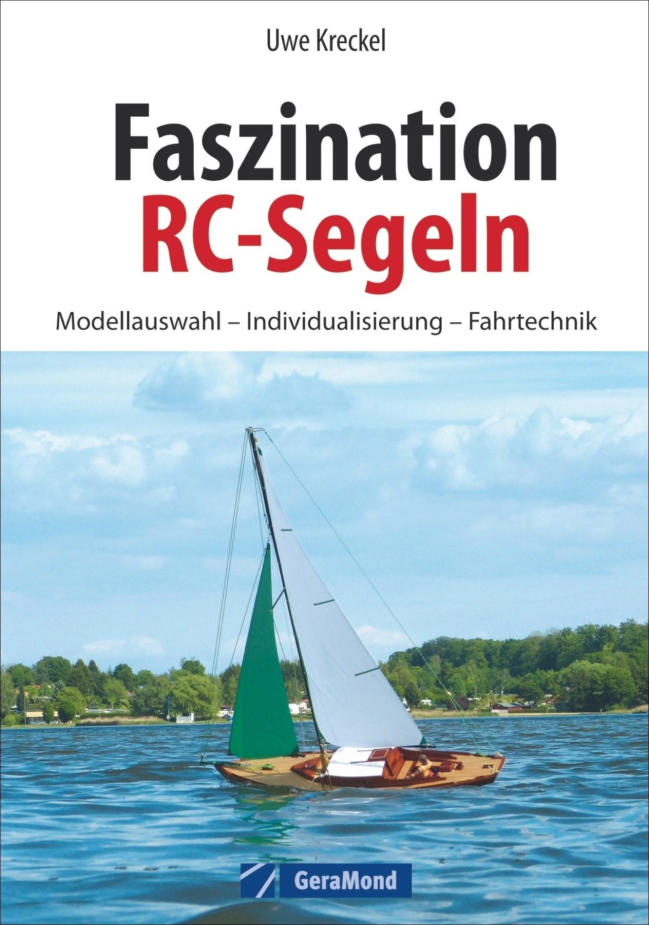 Faszination RC-Segeln Hobbies & Crafts