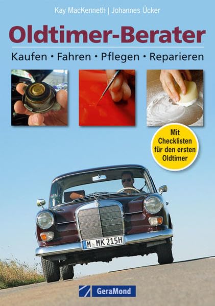 Oldtimer-Berater: Kaufen - Fahren - Pflegen - Reparieren Leisure, Home & Garden