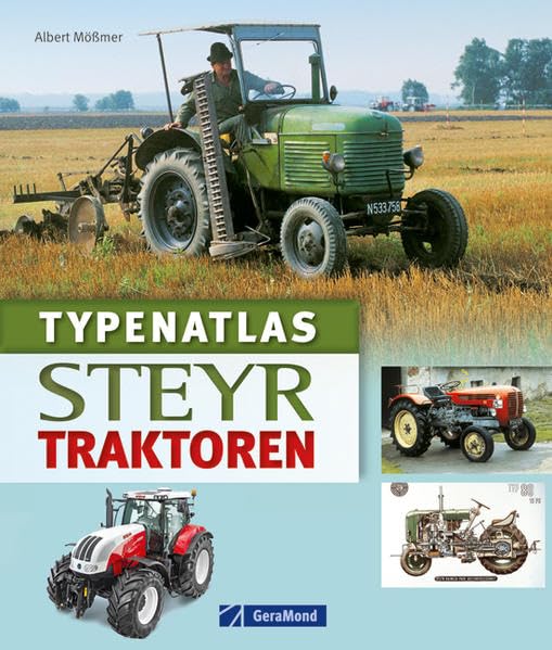Typenatlas Steyr-Traktoren Leisure, Home & Garden