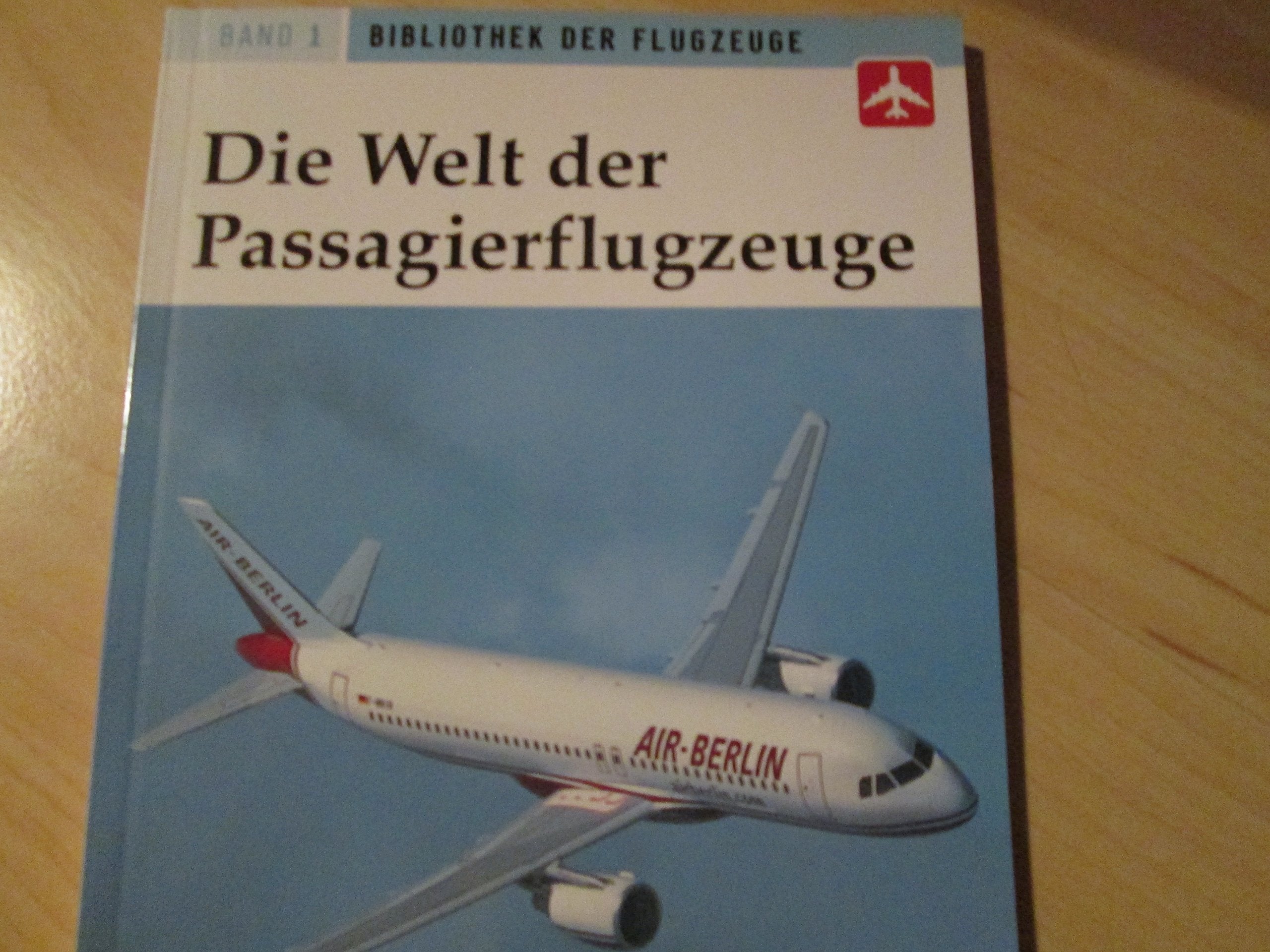 Die Welt der Passagierflugzeuge Band 1 Books