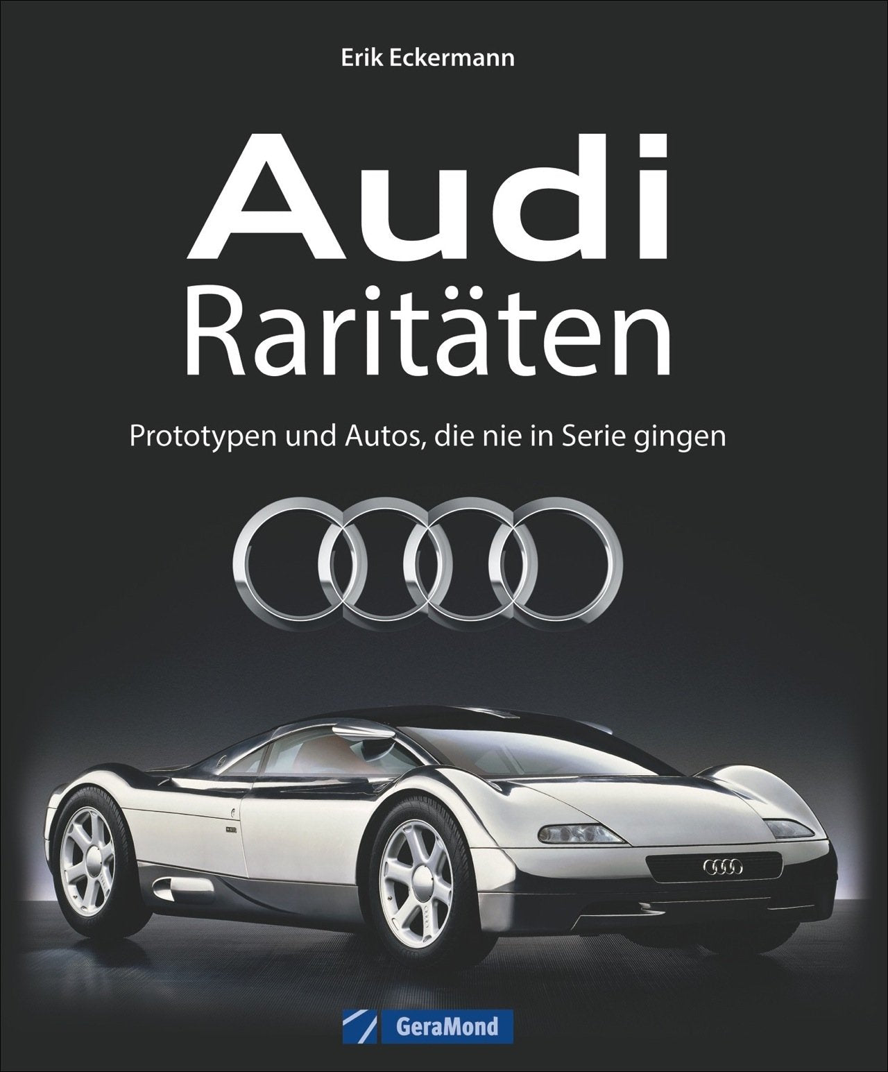Audi Geschichte: Audi Raritäten - Prototypen und Autos, die nie in Serie gingen. Oldtimer und Youngtimer von Audi, Unikate und Designstudien, Rennwagen und Rekordwagen. Leisure, Home & Garden