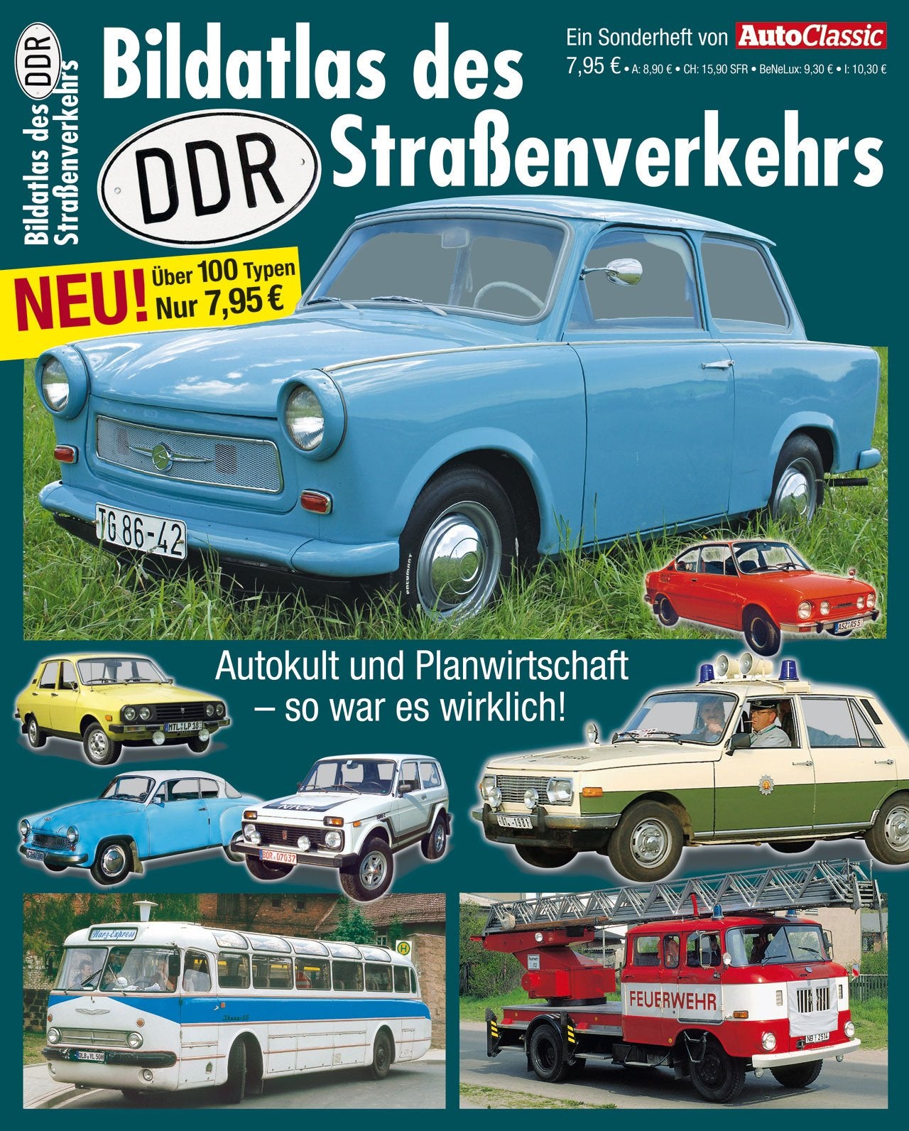 Bildatlas des DDR-Straßenverkehrs: Pkw und Nutzfahrzeuge: Autokult und Planwirtschaft - so war es wirklich! Books