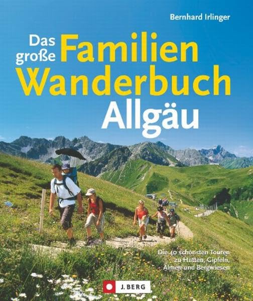 Das große Familienwanderbuch Allgäu Leisure, Home & Garden