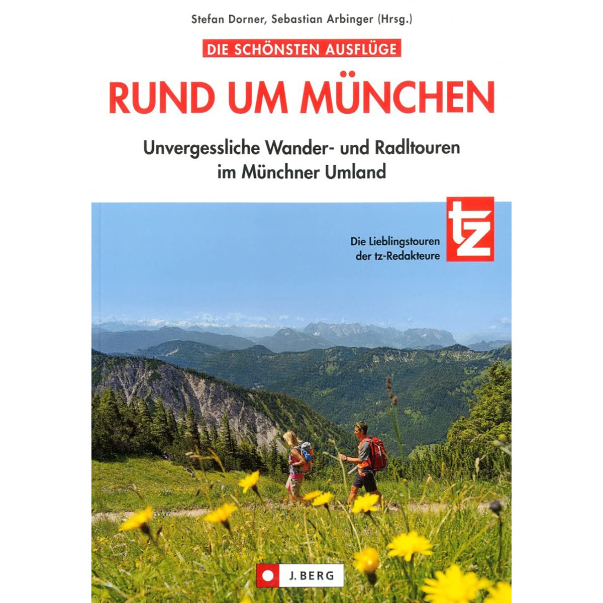 Die schönsten Ausflüge rund um München: Unvergessliche Wander- und Radltouren im Münchner Umland Leisure, Home & Garden