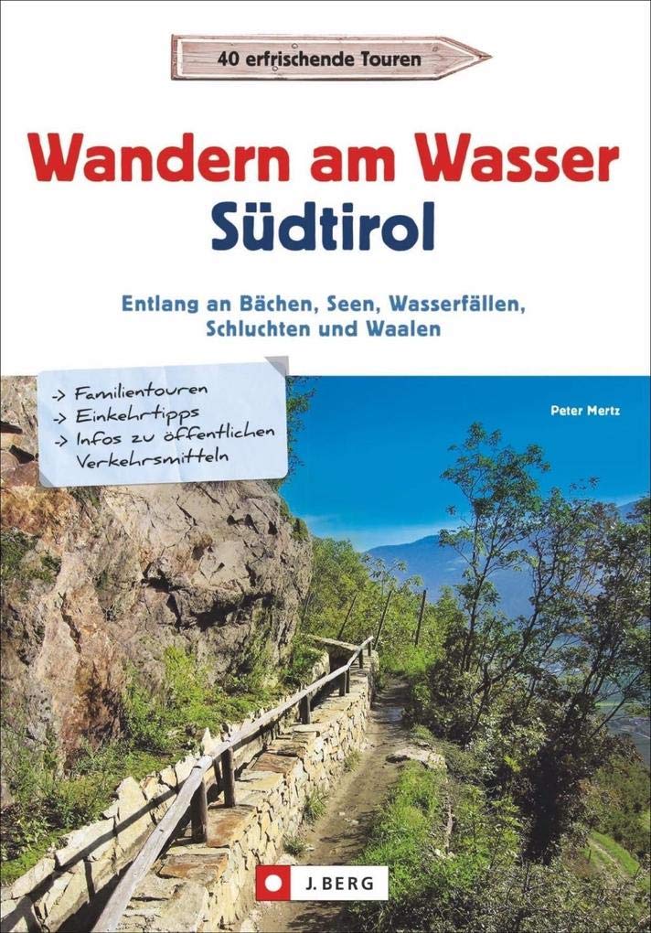Wandern am Wasser Südtirol Travel