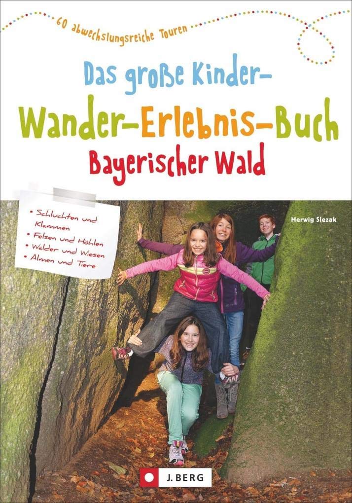 Das große Kinder-Wander-Erlebnis-Buch Bayerischer Wald Leisure, Home & Garden
