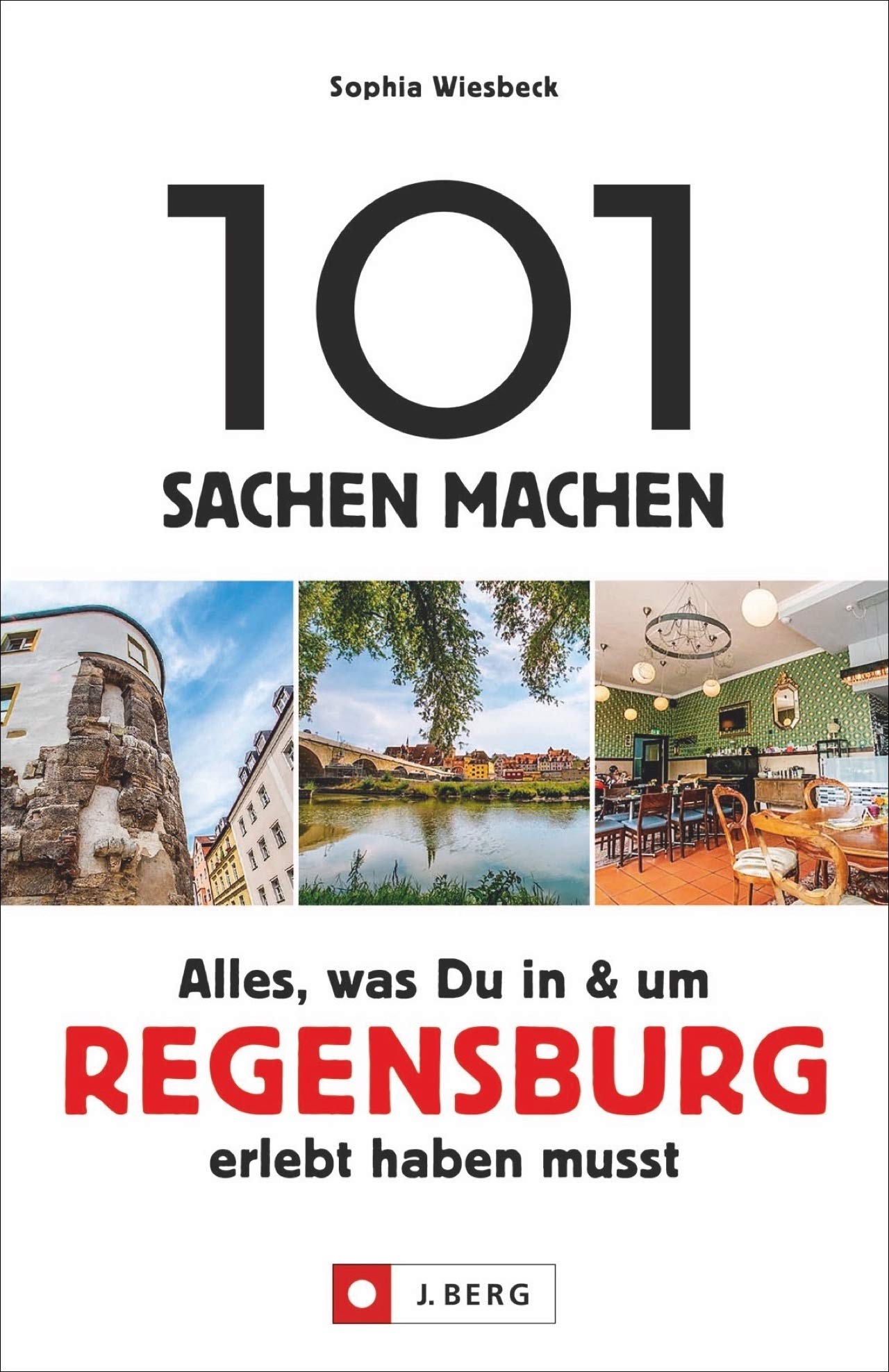 101 Sachen machen - Alles, was Du in & um Regensburg erlebt haben musst Leisure, Home & Garden